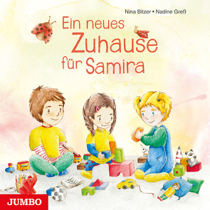 Ein neues Zuhause für Samira von Bitzer,  Nina, Greß,  Nadine