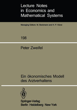 Ein ökonomisches Modell des Arztverhaltens von Gäfgen,  G., Zweifel,  P.