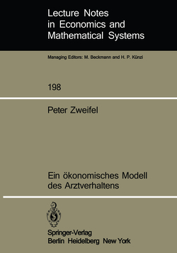 Ein ökonomisches Modell des Arztverhaltens von Gäfgen,  G., Zweifel,  P.