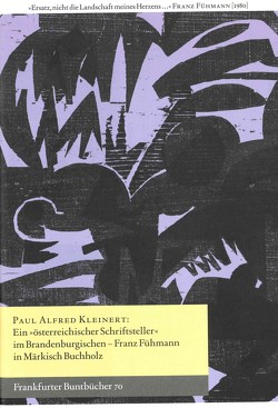 Ein „österreichischer Schriftsteller“ im Brandenburgischen von de Bruyn,  Wolfgang, Handke,  Anette, Kleinert,  Paul Alfred