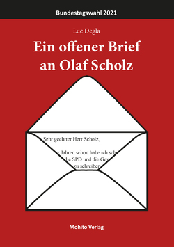 Ein offener Brief an Olaf Scholz von Degla,  Luc