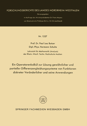 Ein Operatorenkalkül zur Lösung gewöhnlicher und partieller Differenzengleichungssysteme von Funktionen diskreter Veränderlicher und seine Anwendungen von Butzer,  Paul Leo, Schulte,  Hermann