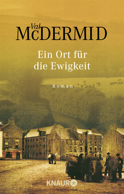 Ein Ort für die Ewigkeit von McDermid,  Val