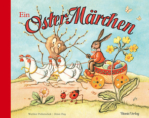 Ein Oster-Märchen von Fay,  Ernst