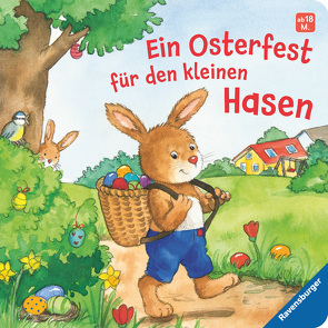 Ein Osterfest für den kleinen Hasen von Künzler-Behncke,  Rosemarie, Weller,  Ana