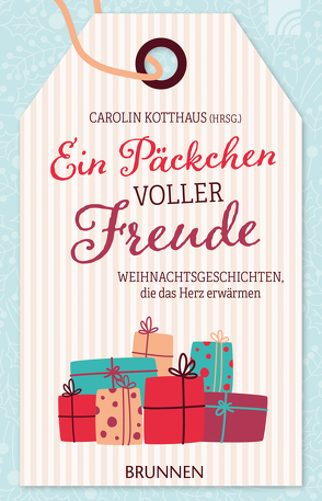 Ein Päckchen voller Freude von Kotthaus,  Carolin