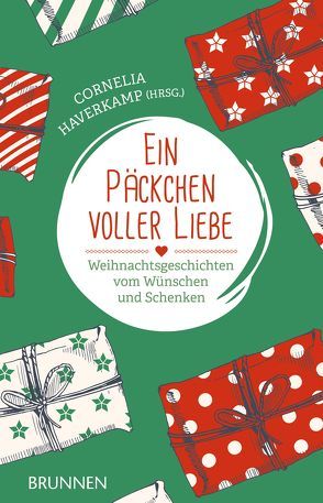 Ein Päckchen voller Liebe von Aust,  Heike, Friedland,  Veit, Haverkamp,  Cornelia, Klassen,  Lena, Lang,  Christina, Lieber,  Hans-Jürgen, Poock,  Bettina, Reinhold,  Ingeborg, Rosenkranz,  Regina, Woltiri,  Bodo Mario, Zurbrügg,  Gottfried