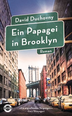 Ein Papagei in Brooklyn von Duchovny,  David, Schönherr,  Jan