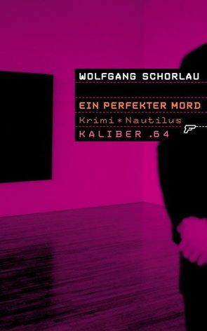 Ein perfekter Mord von Schorlau,  Wolfgang