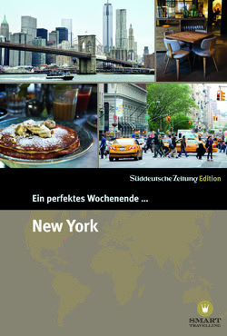 Ein perfektes Wochenende… in New York von Bachmann,  Nancy, Bramigk,  Nicola, Danek,  Sabine, Ostafin,  Eva