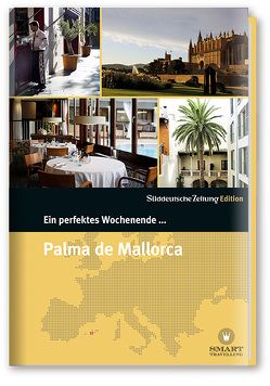 Ein perfektes Wochenende… in Palma de Mallorca