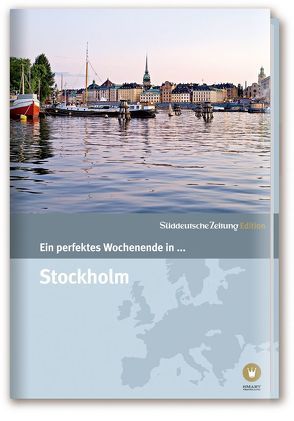 Ein perfektes Wochenende… in Stockholm von Bachmann,  Nancy