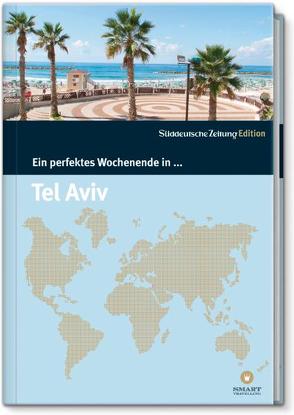 Ein perfektes Wochenende in… Tel Aviv