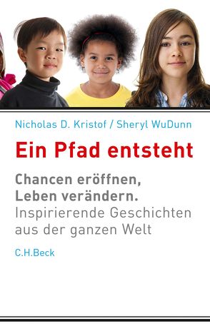 Ein Pfad entsteht von Kristof,  Nicholas D., Siber,  Karl Heinz, WuDunn,  Sheryl