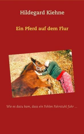 Ein Pferd auf dem Flur von Kiehne,  Hildegard