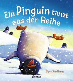 Ein Pinguin tanzt aus der Reihe von Smallman,  Steve, Zwerg,  Linde