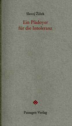 Ein Plädoyer für die Intoleranz von Engelmann,  Peter, Hofbauer,  Andreas, Hofbauer,  Andreas Leopold, Žižek,  Slavoj