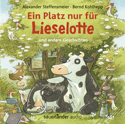 Ein Platz nur für Lieselotte von Kohlhepp,  Bernd, Steffensmeier,  Alexander