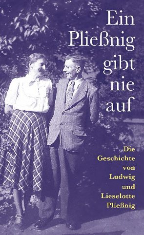 Ein Pließnig gibt nie auf von Koletzki,  Peter, Riedel,  Renate