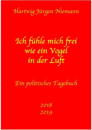 Ein politisches Tagebuch von Niemann,  Hartwig