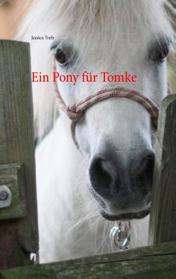 Ein Pony für Tomke von Trefz,  Jessica