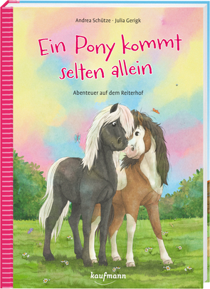 Ein Pony kommt selten allein von Gerigk,  Julia, Schütze,  Andrea