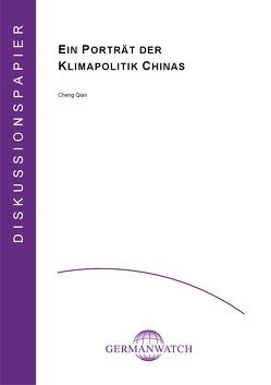 Ein Porträt der Klimapolitik Chinas von Beck,  Marisa, Qian,  Cheng