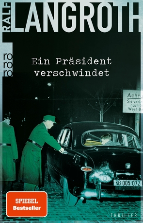 Ein Präsident verschwindet von Langroth,  Ralf