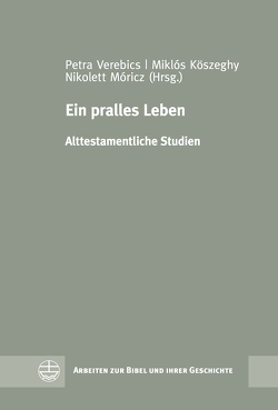 Ein pralles Leben von Köszeghy,  Miklós, Móricz,  Nikolett, Verebics,  Petra