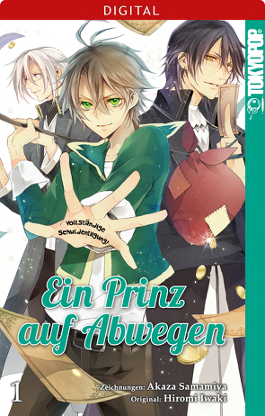 Ein Prinz auf Abwegen 01 von Iwaki,  Hiromi, Samamiya,  Akaza