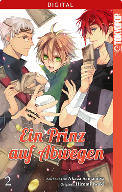 Ein Prinz auf Abwegen 02 von Iwaki,  Hiromi, Samamiya,  Akaza