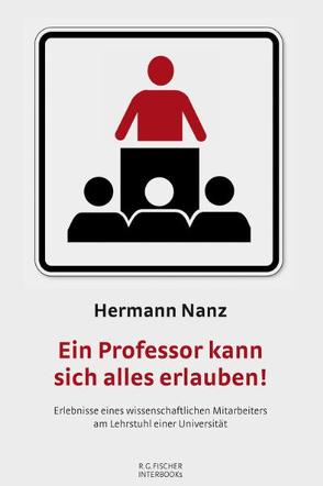 Ein Professor kann sich alles erlauben! von Nanz,  Hermann