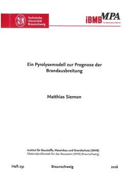 Ein Pyrolysemodell zur Prognose der Brandausbreitung von Siemon,  Matthias