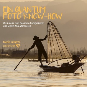 Ein Quantum Foto Know-How von Lederer,  Nicola