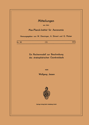 Ein Rechenmodell zur Beschreibung des Stratosphärischen Ozonkreislaufs von Jessen,  W.