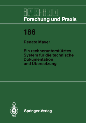 Ein rechnerunterstütztes System für die technische Dokumentation und Übersetzung von Mayer,  Renate