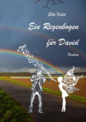 Ein Regenbogen für David von Kulot,  Elke