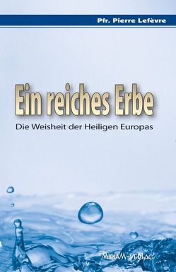 Ein reiches Erbe von Lefèvre,  Pierre