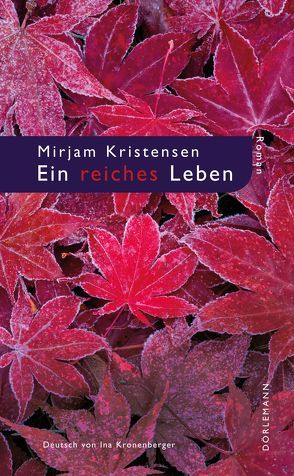 Ein reiches Leben von Kristensen,  Mirjam, Kronenberger,  Ina