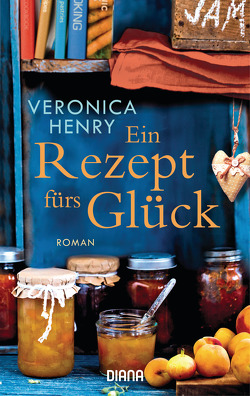 Ein Rezept fürs Glück von Breuer,  Charlotte, Henry,  Veronica, Möllemann,  Norbert