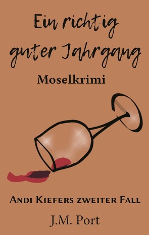 Ein richtig guter Jahrgang von Port,  J.M.