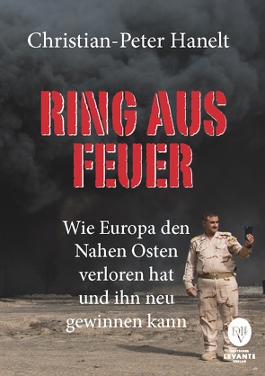 Ein Ring aus Feuer von Hanelt,  Christian-Peter