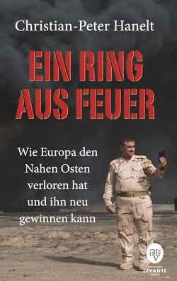 Ein Ring aus Feuer von Hanelt,  Christian-Peter