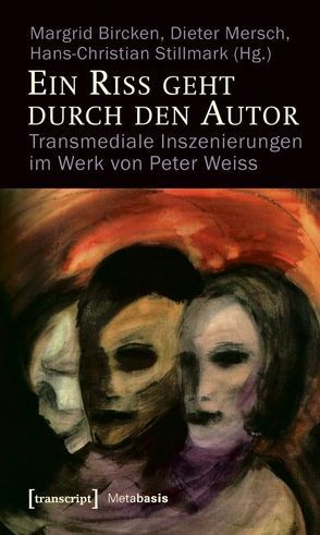 Ein Riss geht durch den Autor von Bircken,  Margrid, Mersch,  Dieter, Stillmark,  Hans-Christian