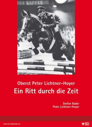 Ein Ritt durch die Zeit von Bader,  Stefan, Lichtner-Hoyer,  Peter, Ortner,  Christian