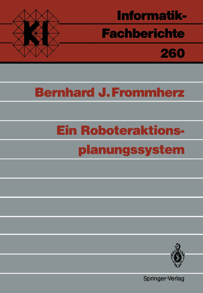 Ein Roboteraktions-planungssystem von Frommherz,  Bernhard J.