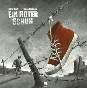 Ein roter Schuh von Gruß,  Karin