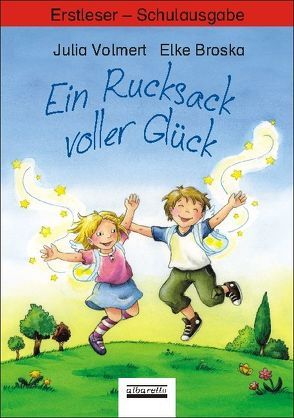 Ein Rucksack voller Glück von Broska,  Elke, Volmert,  Julia