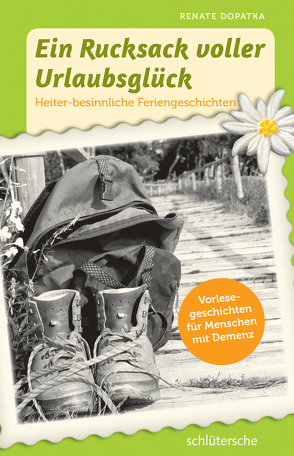 Ein Rucksack voller Urlaubsglück von Dopatka,  Renate