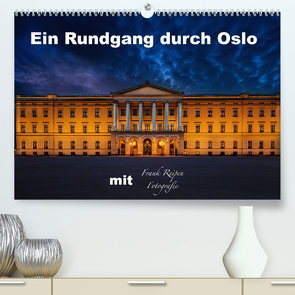 Ein Rundgang in Oslo (Premium, hochwertiger DIN A2 Wandkalender 2023, Kunstdruck in Hochglanz) von Reipen,  Frank